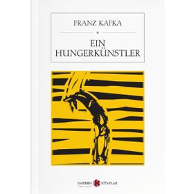 Ein Hungerkünstler - Franz Kafka