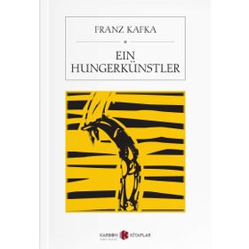 Ein Hungerkünstler - Franz Kafka