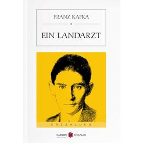 Ein Landarzt - Franz Kafka