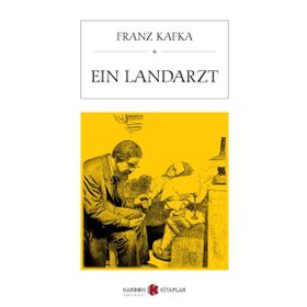 Ein Landarzt - Franz Kafka