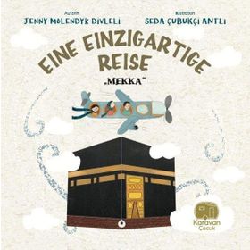 Eine Einzigartige Reise Mekka Karavan Çocuk