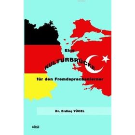 EINE KULTURBRÜCKE FÜR DEN FREMDSPRACHENLERNER - ERDINÇ YÜCEL