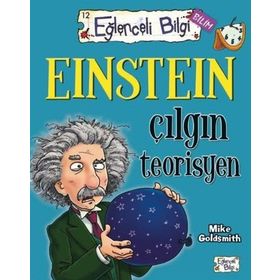 Einstein Çılgın Teorisyen Eğlenceli Bilgi 60 - Mike Goldsmith
