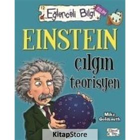 EINSTEIN ÇILGIN TEORISYEN - MIKE GOLDSMITH