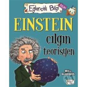 EINSTEIN ÇILGIN TEORISYEN - MIKE GOLDSMITH