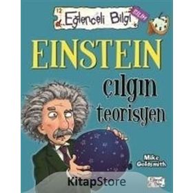 EINSTEIN ÇILGIN TEORISYEN - MIKE GOLDSMITH