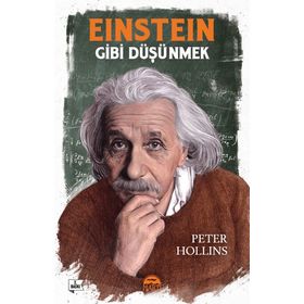 Einstein Gibi Düşünmek - Peter Hollins