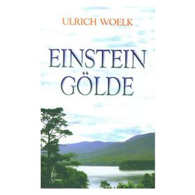 Einstein Gölde - Ulrich Woelk