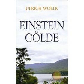 Einstein Gölde - Ulrich Woelk