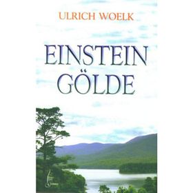 Einstein Gölde - Ulrich Woelk