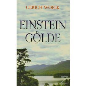 Einstein Gölde - Ulrich Woelk