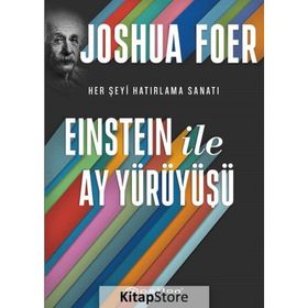 Einstein ile Ay Yürüyüşü - Joshua Foer