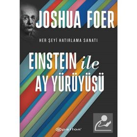 Einstein ile Ay Yürüyüşü - Joshua Foer