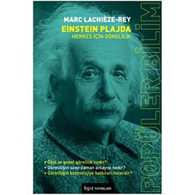 Einstein Plajda - Herkes İçin Görelilik - Marc Lachieze-Rey