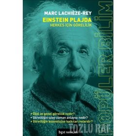 Einstein Plajda - Herkes İçin Görelilik - Marc Lachieze-Rey
