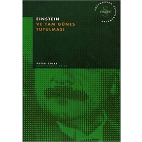 EINSTEIN VE TAM GÜNEŞ TUTULMASI - PETER COLES
