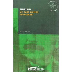 EINSTEIN VE TAM GÜNEŞ TUTULMASI - PETER COLES