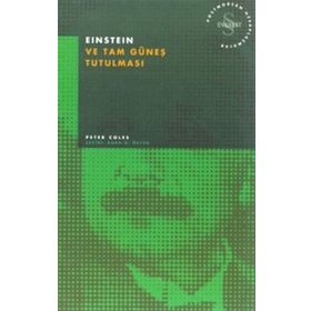 EINSTEIN VE TAM GÜNEŞ TUTULMASI - PETER COLES