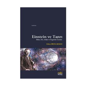 Einstein ve Tanrı - Zehra Oruk Akman