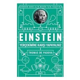 Einstein Yer Çekimine Karşı Yapayalnız - Thomas de Padova
