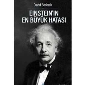 Einstein’ın En Büyük Hatası - David Bodanis