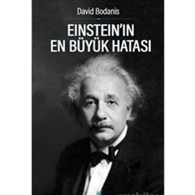 Einstein’ın En Büyük Hatası - David Bodanis
