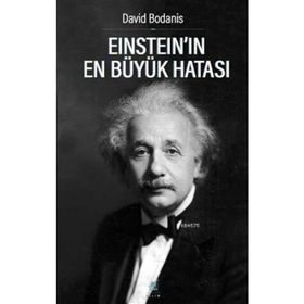 Einstein’ın En Büyük Hatası - David Bodanis