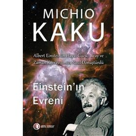 EİNSTEİN'IN EVRENI - MICHIO KAKU