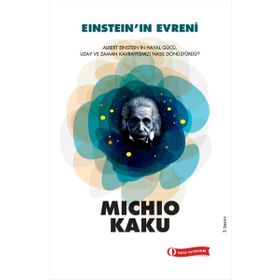 EİNSTEİN'IN EVRENI - MICHIO KAKU