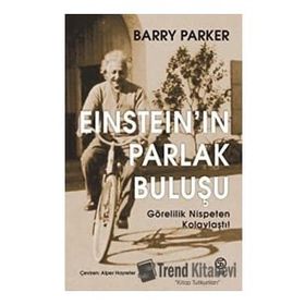 Einstein'in Parlak Buluşu - Barry Parker