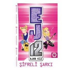 EJ12 Ajan Kız - Şifreli Şarkı - Artemis Yayınları