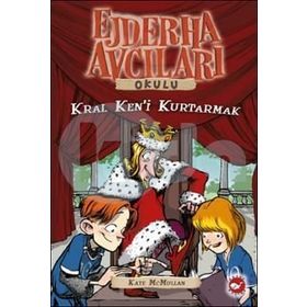 Ejdarha Avcıları Okulu 14 Kral Ken’i Kurtarmak - Kate McMullan