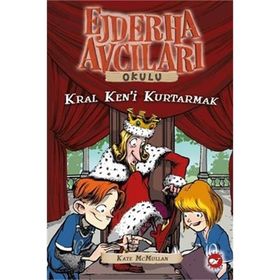 Ejdarha Avcıları Okulu 14 Kral Ken’i Kurtarmak - Kate McMullan