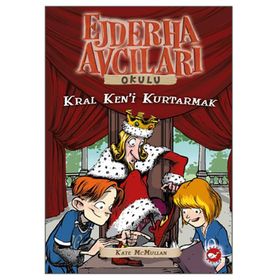 Ejdarha Avcıları Okulu 14 Kral Ken’i Kurtarmak - Kate McMullan