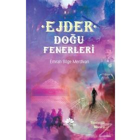 Ejder - Doğu Fenerleri - Emrah Bilge Merdivan