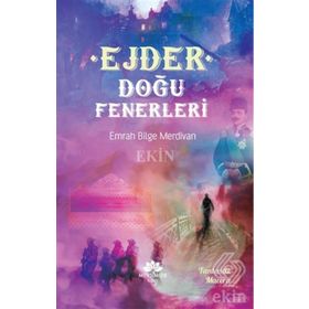Ejder - Doğu Fenerleri - Emrah Bilge Merdivan