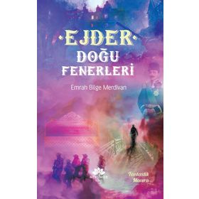 Ejder - Doğu Fenerleri - Emrah Bilge Merdivan