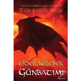 Ejder Kelebek Günbatımı - Tülin Baturu Ocak