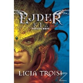 EJDER KIZ 1 THUBAN'IN MIRASI - LICIA TROISI