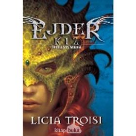 EJDER KIZ 1 THUBAN'IN MIRASI - LICIA TROISI