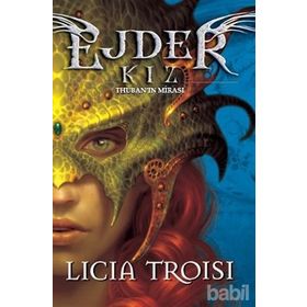 EJDER KIZ 1 THUBAN'IN MIRASI - LICIA TROISI