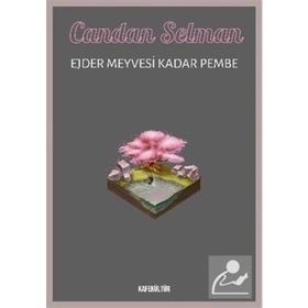 Ejder Meyvesi Kadar Pembe Candan Selman