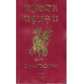 EJDER UÇUŞU - ANNE MCCAFFREY