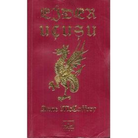 EJDER UÇUŞU - ANNE MCCAFFREY