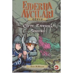 EJDERHA AVCILARI OKULU 15 - ÇİFTE EJDERHA SORUNU - KATE MCMULLAN