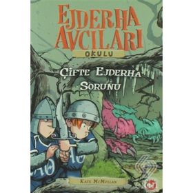 EJDERHA AVCILARI OKULU 15 - ÇİFTE EJDERHA SORUNU - KATE MCMULLAN