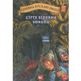 EJDERHA AVCILARI OKULU 15 - ÇİFTE EJDERHA SORUNU - KATE MCMULLAN