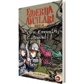 EJDERHA AVCILARI OKULU 15 - ÇİFTE EJDERHA SORUNU - KATE MCMULLAN