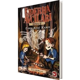 Ejderha Avcıları Okulu 17 Ejder Ateşi Kampı - Kate McMullan