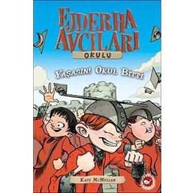 Ejderha Avcıları Okulu 20 - Yaşasın! Okul Bitti - Kate McMullan